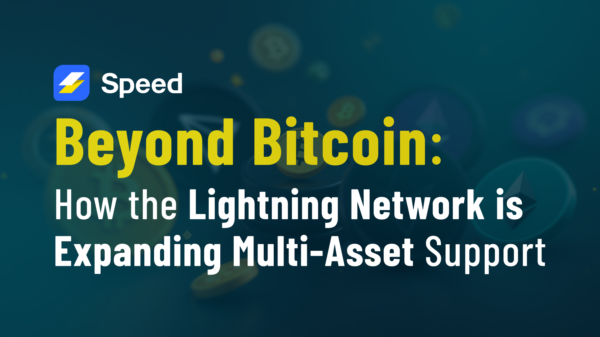 How the Lightning Network is Expanding Multi-Asset Support | Speed
