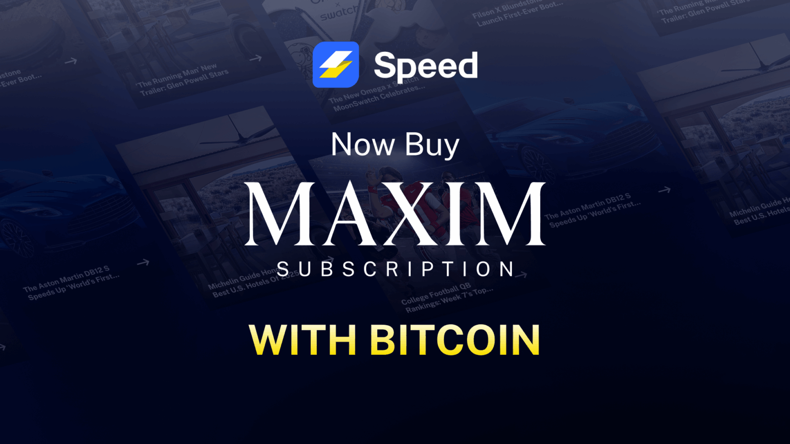 Maxim Subscription with Bitcoin powered by speed