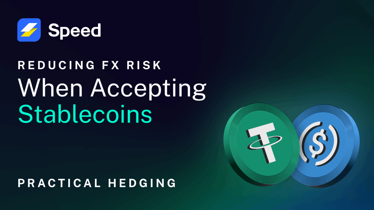 Reducing FX Risk When Accepting Stablecoins